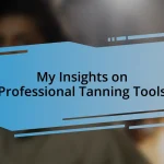 My Insights on Professional Tanning Tools