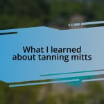 What I learned about tanning mitts